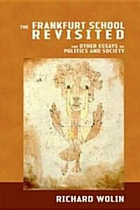 The Frankfurt School Revisited (Paperback)