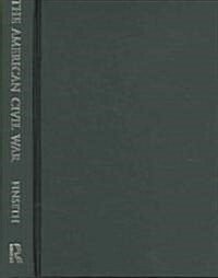 The American Civil War (Hardcover, 1st)