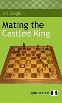 Mating the Castled King (Paperback)