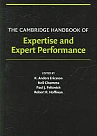 [중고] The Cambridge Handbook of Expertise and Expert Performance (Paperback)