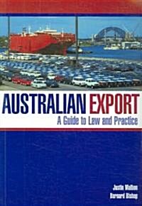 Australian Export: A Guide to Law and Practice (Paperback)