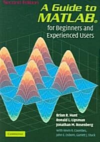 A Guide to MATLAB : For Beginners and Experienced Users (Paperback, 2 Revised edition)