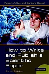 How to Write and Publish a Scientific Paper (Paperback, 6 Rev ed)