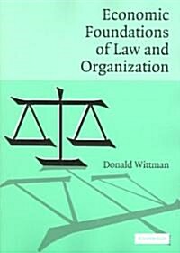 Economic Foundations of Law and Organization (Paperback)