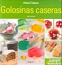 Golosinas Caseras / Home-Made Sweets (Paperback)