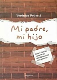 Mi Padre, Mi hijo /My Father, My Son (Paperback)