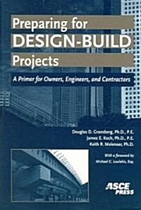 Preparing for Design-Build Projects (Paperback)
