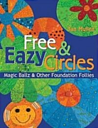 Free & Eazy Circles (Paperback)