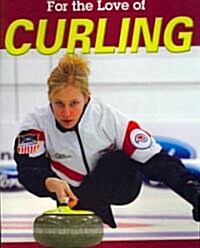 For the Love of Curling (Paperback)