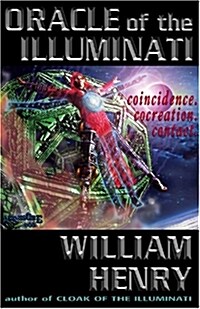 Oracle of the Illuminati: Coincidence. Creation. Control. (Paperback)
