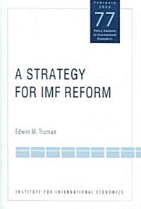 A Strategy for IMF Reform (Paperback)