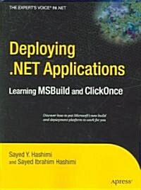 Deploying .Net Applications: Learning MSBuild and ClickOnce (Paperback)