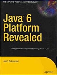 Java 6 Platform Revealed (Paperback)