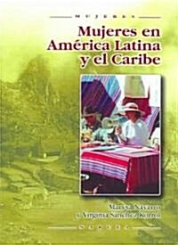 Mujeres en America Latina y el Caribe / Women in Latin America and the Caribbean (Paperback, Translation)