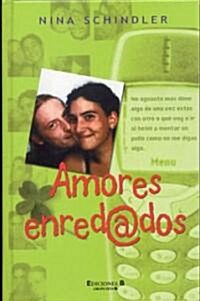 Amores Enred@dos (Hardcover)