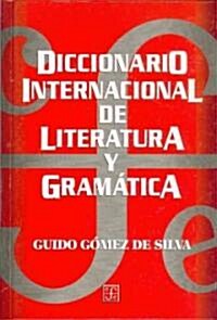 Diccionario Internacional De Literatura Y Gramatica (Hardcover)