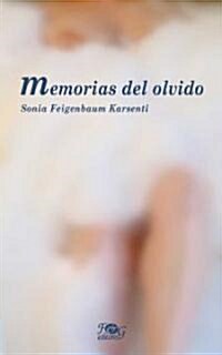Memorias Del Olvido/oblivion Memories (Paperback)
