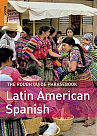 The Rough Guide Latin American Spanish Phrasebook (Paperback, Bilingual)