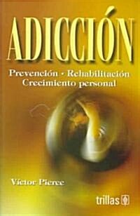 Adiccion / Addiction (Paperback)