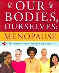 Our Bodies, Ourselves: Menopause (Paperback)