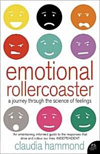 Emotional Rollercoaster : A Journey Through the Science of Feelings (Paperback)