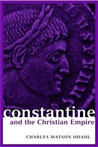 Constantine And the Christian Empire (Paperback, 1st, New)