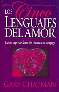Los cinco lenguajes del amor/Five Love Languages (Paperback)