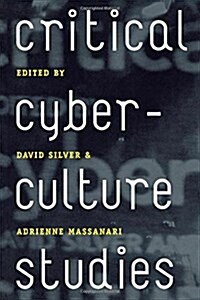 Critical Cyberculture Studies (Paperback)