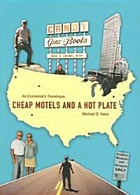 Cheap Motels and a Hot Plate: An Economistas Travelogue (Paperback)