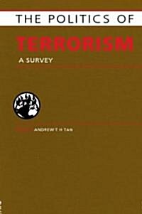 Politics of Terrorism : A Survey (Hardcover)