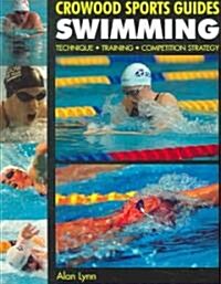Swimming : Technique, Training, Competition Strategy (Paperback)