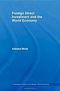 Foreign Direct Investment and the World Economy (Hardcover)