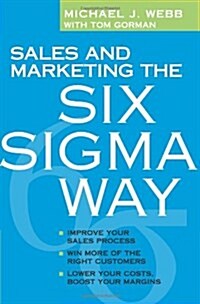 [중고] Sales And Marketing the Six Sigma Way (Hardcover)