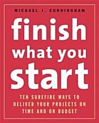 Finish What You Start (Paperback)