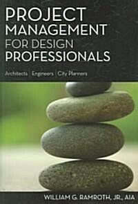 Project Managmement for Design Professionals (Paperback)
