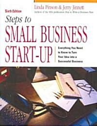 Steps to Small Business Start-Up: Everything You Need to Know to Turn Your Idea Into a Successful Business                                             (Paperback, 6th)