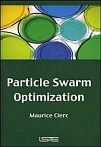 Particle Swarm Optimization (Hardcover)