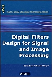 Digital Filters Design for Signal and Image Processing (Hardcover)