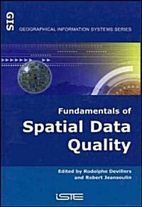 Fundamentals of Spatial Data Quality (Hardcover)