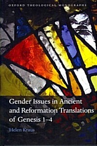 Gender Issues in Ancient and Reformation Translations of Genesis 1-4 (Hardcover)