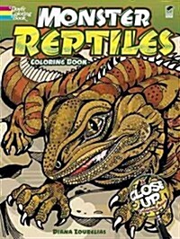 Monster Reptiles: A Close Up Coloring Book (Paperback, Green)