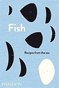 Fish : Recipes from the Sea (Hardcover)