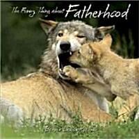 The Funny Thing About Fatherhood (Hardcover)