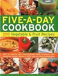 Five A Day Cookbook (Paperback)