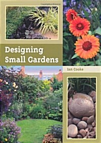 Designing Small Gardens (Paperback)