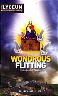 Wondrous Flitting (Paperback)