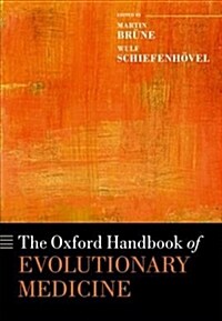 The Oxford Handbook of Evolutionary Medicine (Hardcover)