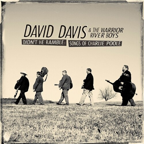 [수입] David Davis & The Warrior River Boys - Didnt He Ramble: Songs Of Charlie Poole