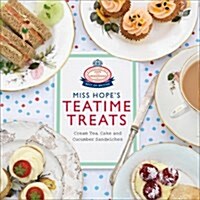 Miss Hopes Teatime Treats (Hardcover)