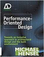 Performance-Oriented Architecture: Rethinking Architectural Design and the Built Environment (Paperback)